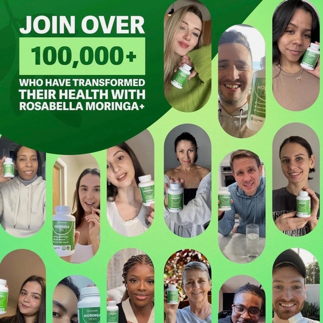 Promotional collage with a large green header reading 'JOIN OVER 100,000 WHO HAVE TRANSFORMED THEIR HEALTH WITH ROSABELLA MORINGA+' 